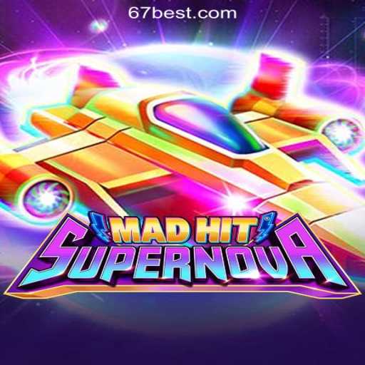 Experience the Thrill of MadHitSupernova: A Stellar Gaming Adventure